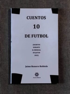 Foto del libro Cuentos 10 de Futbol, de Jaime Romero Robledo