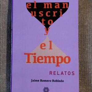 Foto Libro El manuscrito y el Tiempo, de Jaime Romero Robledo