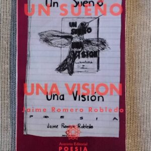 Libro de poesía, Un Sueño, una Visión, de Jaime Romero Robledo